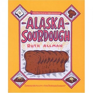 Alaska Sourdough by Ruth Allman a book review