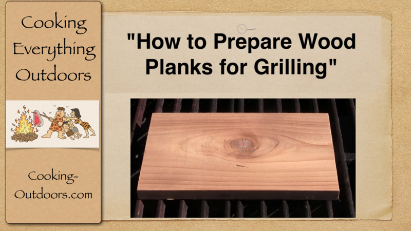 How to Prepare Wood Planks for Grilling