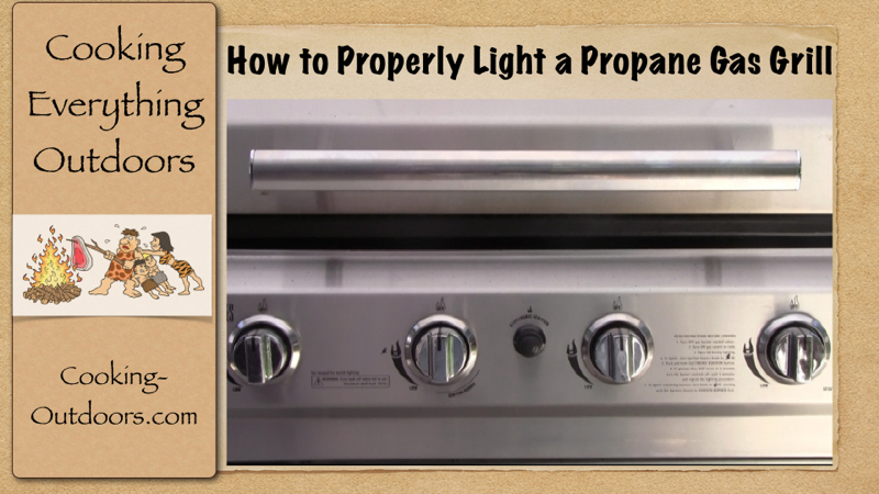 How to Properly Light Propane Gas Grills Video
