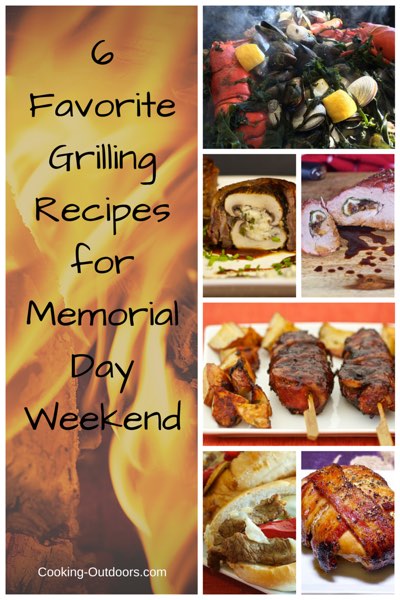 6 Favorite Grilling Recipes for Memorial Day Weekend | Cooking-Outdoors.com | Gary House